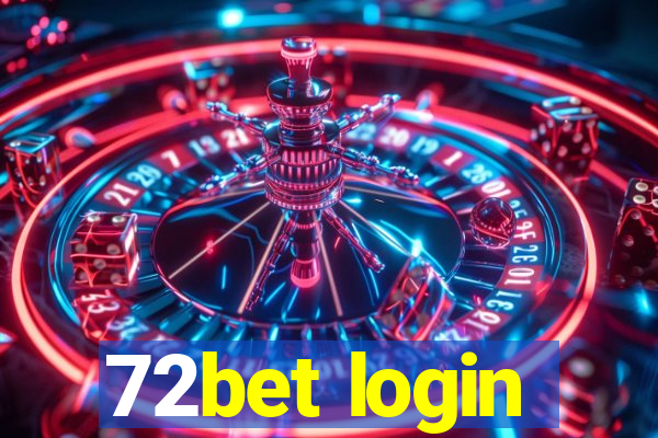 72bet login